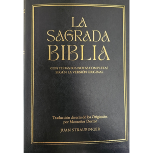 La Sagrada Biblia Straubinger – Edición Clásica de Lujo
