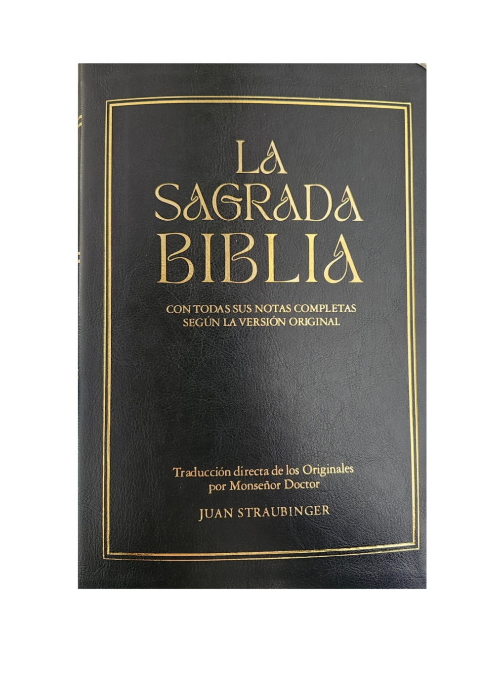 La Sagrada Biblia Straubinger – Edición Clásica de Lujo
