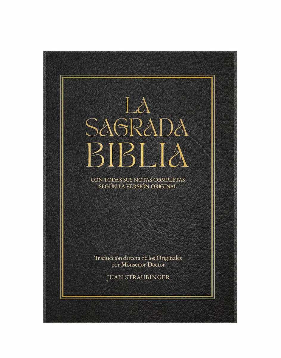 La Sagrada Biblia Straubinger – Edición Clásica de Lujo